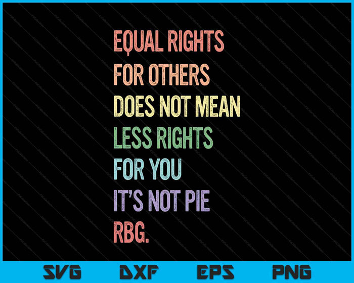 Equality Rbg Equal Rights For Others Vintage Lgbtq Feminist SVG PNG Digital Printable Files