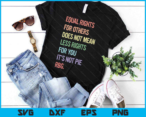 Equality Rbg Equal Rights For Others Vintage Lgbtq Feminist SVG PNG Digital Printable Files