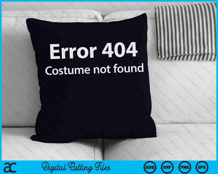 Fout 404 kostuum niet gevonden Luie Halloween SVG PNG digitale snijbestanden