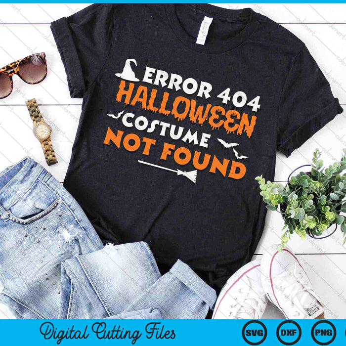 Error 404 Halloween Costume Not Found SVG PNG Digital Cutting File