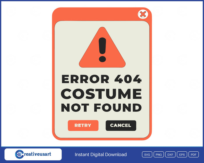 Error 404 Costume Not Found Funny Lazy Halloween SVG - Error 404 Costume Not Found design