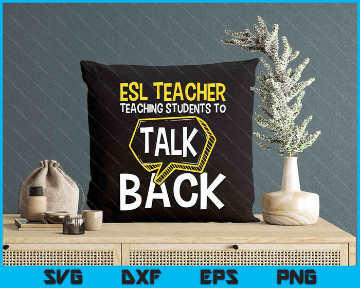 Esl Teacher Teaching Students To Talk Back English Tutor SVG PNG Digital Printable Files