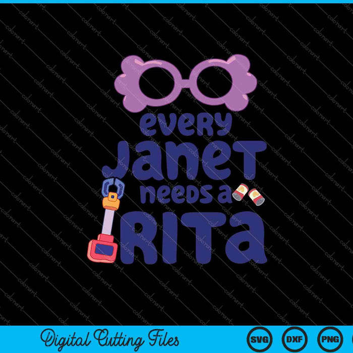 Every Janet Needs A Rita Magnet SVG PNG Cutting Printable Files