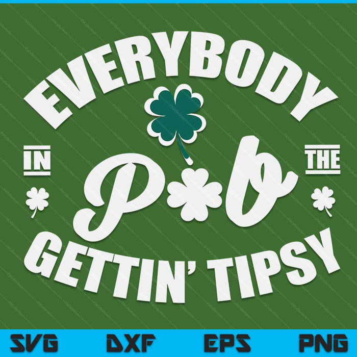 Everybody in the pub getting tipsy St Patrick's Day SVG cut file