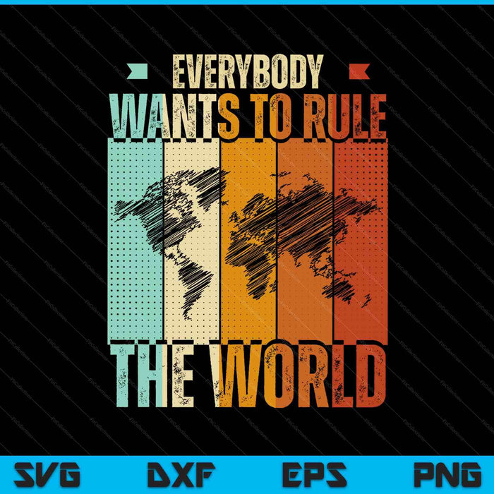Everybody wants to rule the world SVG cut file