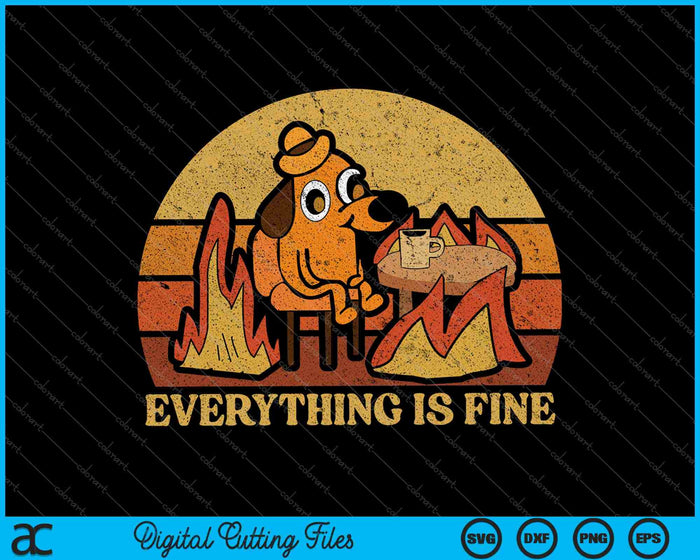 Everything Is Fine Dog Drinking Coffee Burning Meme SVG PNG Cutting Printable Files