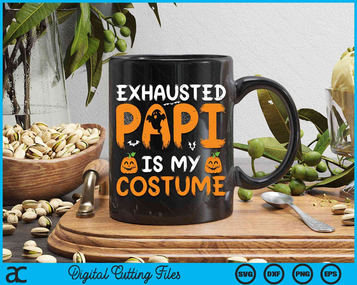 Exhausted Papi Is My Costume Funny Matching Papi Halloween SVG PNG Digital Cutting File