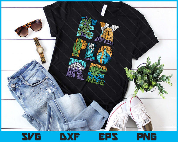 Explore Nature Outdoor National Park Hiker Camper SVG PNG Digital Printable Files