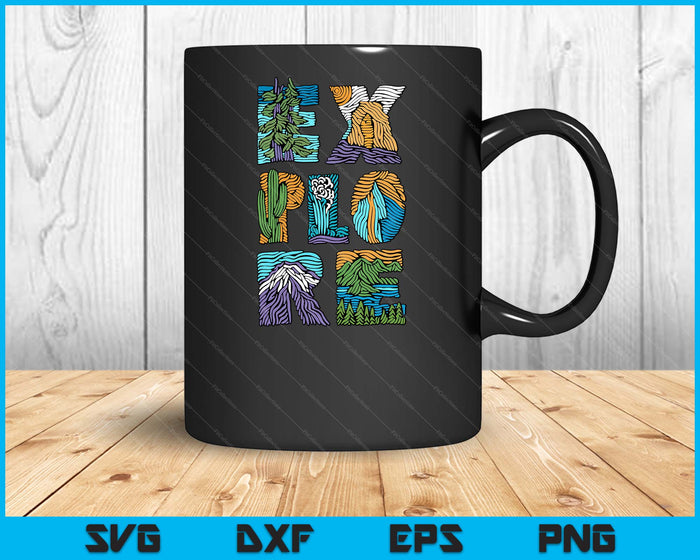 Explore Nature Outdoor National Park Hiker Camper SVG PNG Digital Printable Files