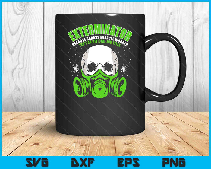 Exterminator Gift for Pest Controller Profession SVG PNG Digital Cutting Files