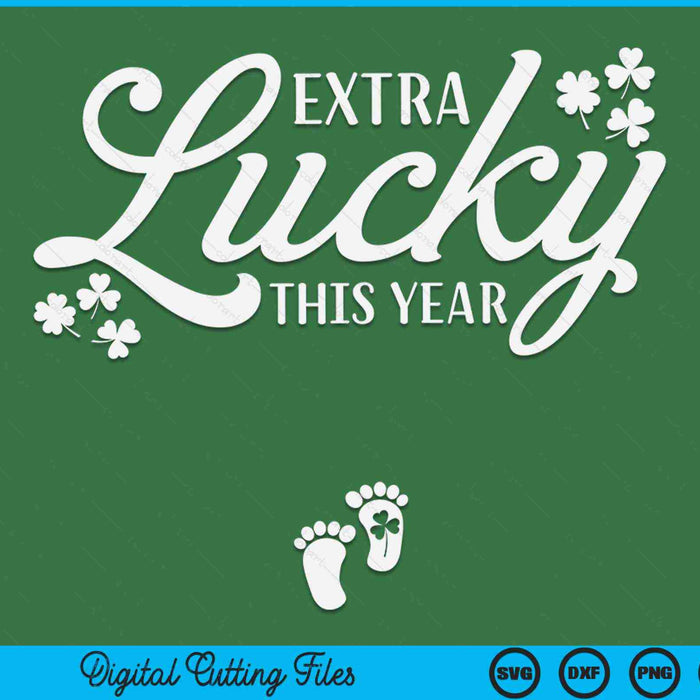 Extra lucky this year St Patricks Day pregnancy announcement SVG cut file