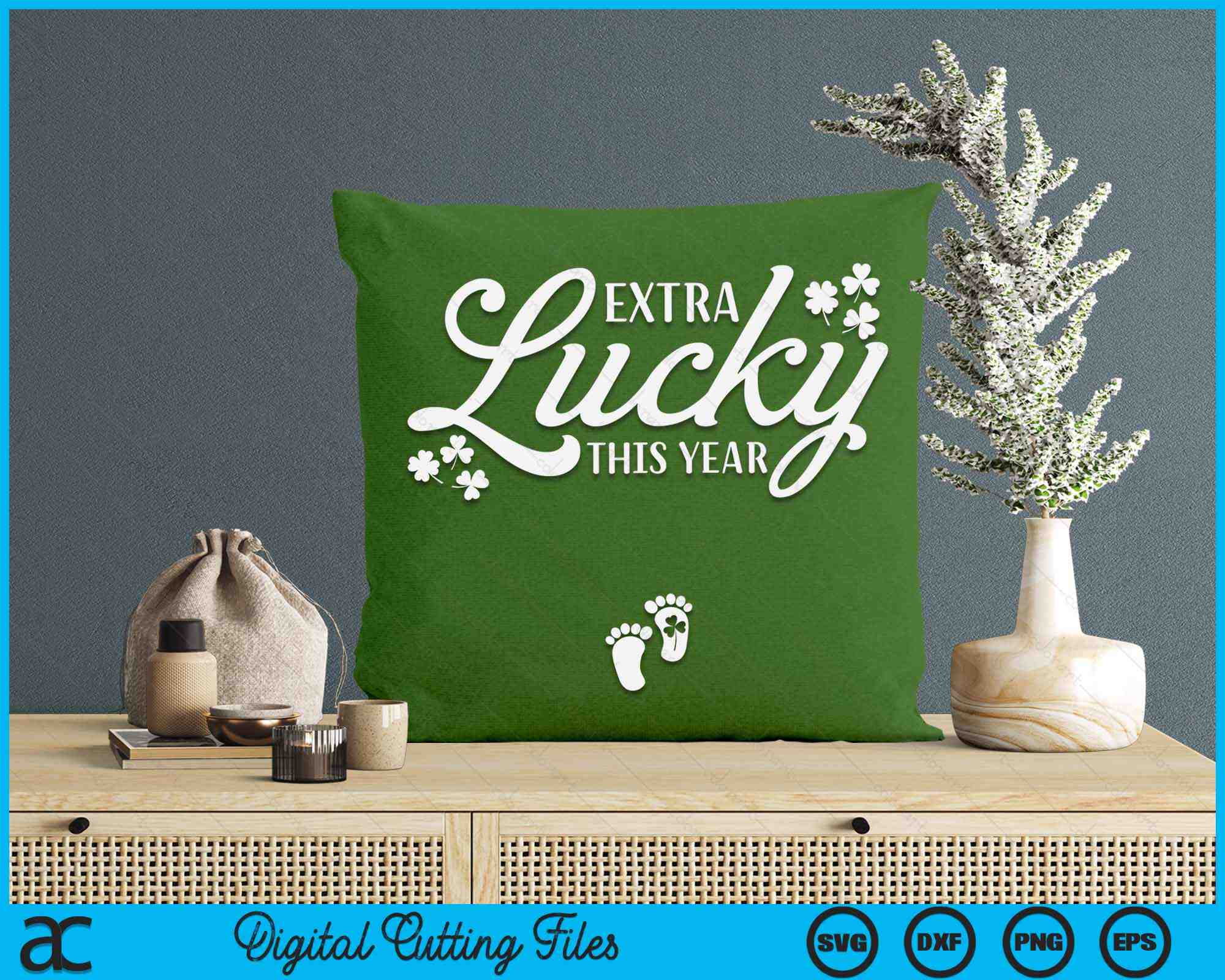Extra Locky Extra Lucky This Year St Patricks Day Pregnancy SVG Printable Files ...