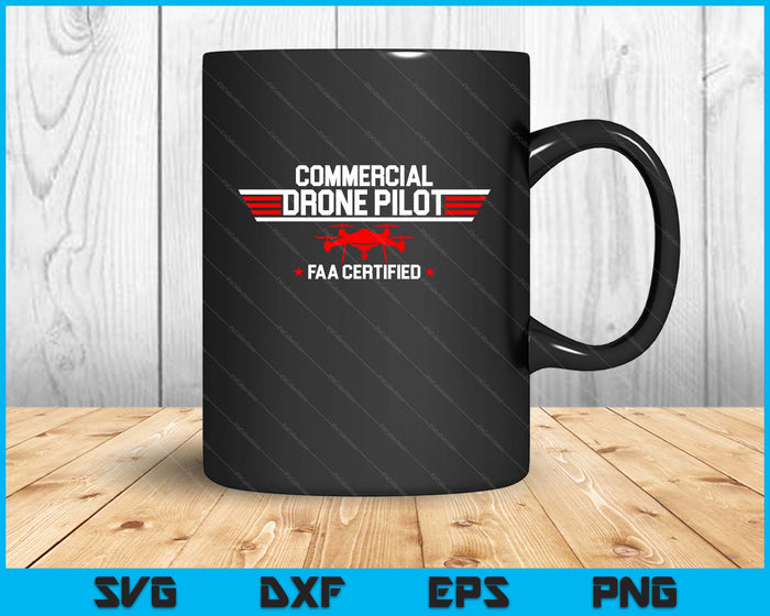 FAA Certified Drone Pilot Commercial Quadcopter RC SVG PNG Digital Printable Files