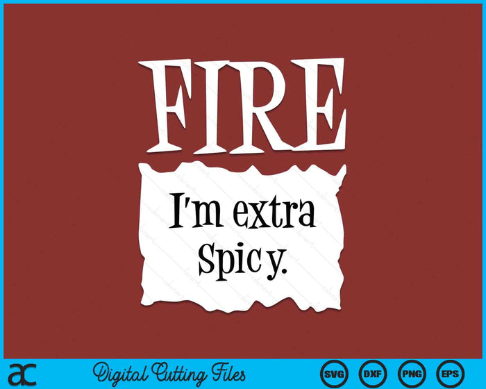 FIRE I'm Extra Spicy Hot Packet Halloween Taco Costume SVG PNG Digital Cutting Files