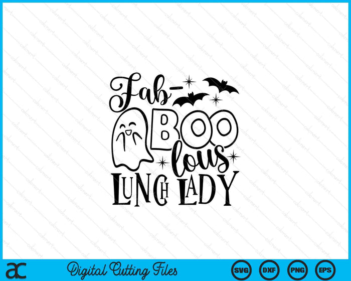 Fab-BOO-lous Lunch Lady grappige Halloween SVG PNG snijden afdrukbare bestanden