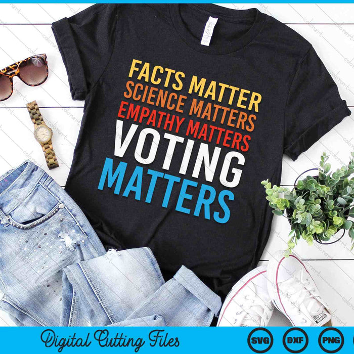 Facts Matter Science Matters Voting Matters Liberal Democrat SVG PNG Digital Cutting Files