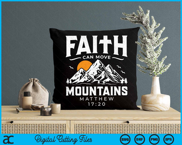 Faith Can Move Mountains Religious Christian Camping Gift SVG PNG Digital Cutting Files