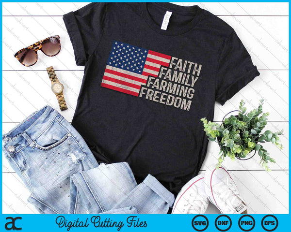 Faith Family Farming Freedom American Flag 4th Of July SVG PNG Digital Cutting File