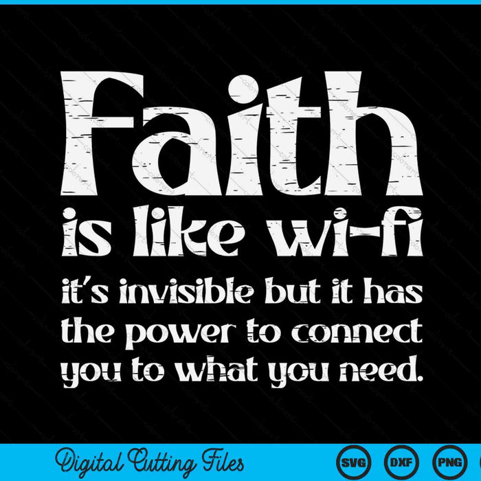 Faith Is Like Wifi God Jesus Religious Christian SVG PNG Digital Cutting File