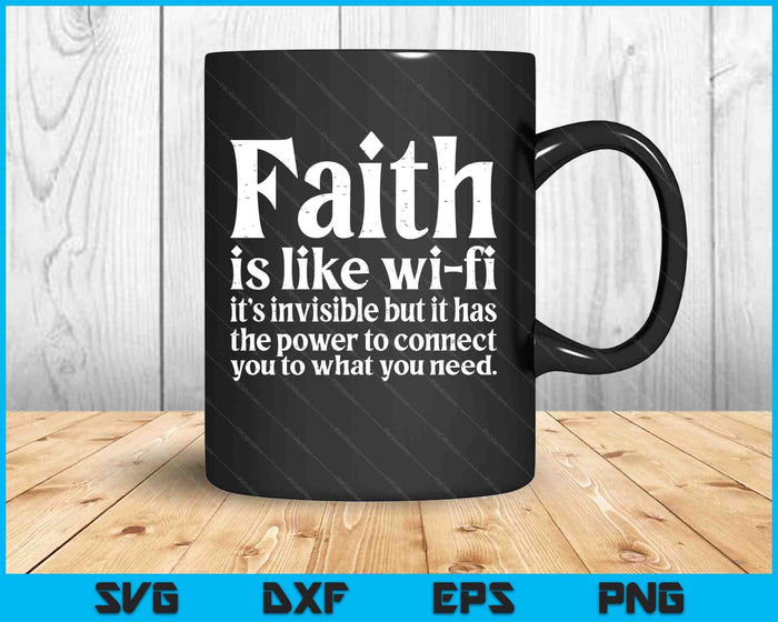 Faith Is Like Wifi God Jesus Religious Christian SVG PNG Digital Printable Files