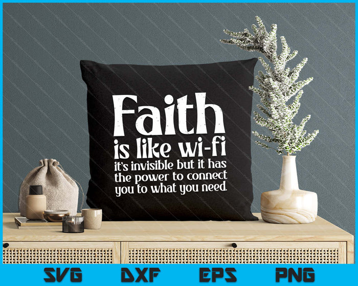 Faith Is Like Wifi God Jesus Religious Christian SVG PNG Digital Printable Files