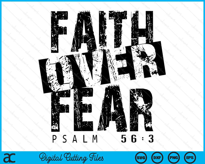 Faith Over Fear Bible Verse Jesus Religious Christian SVG PNG Digital Printable Files