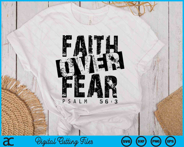 Faith Over Fear Bible Verse Jesus Religious Christian SVG PNG Digital Printable Files