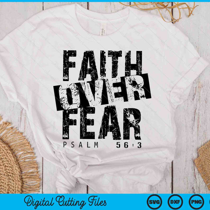 Faith Over Fear Bible Verse Jesus Religious Christian SVG PNG Digital Printable Files