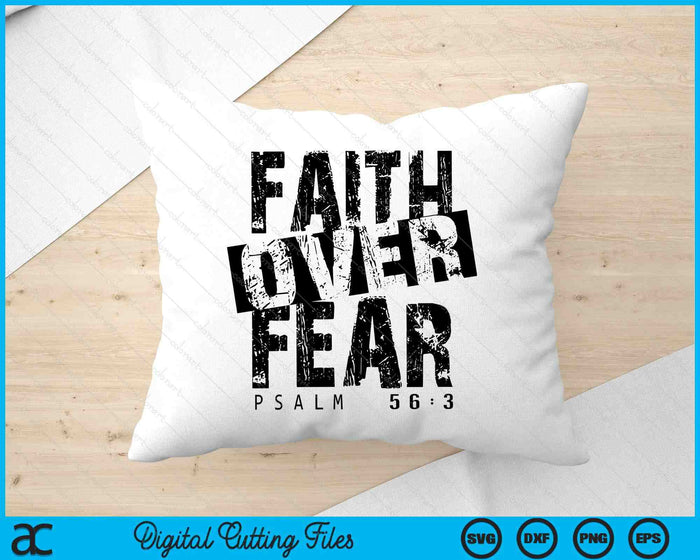 Faith Over Fear Bible Verse Jesus Religious Christian SVG PNG Digital Printable Files