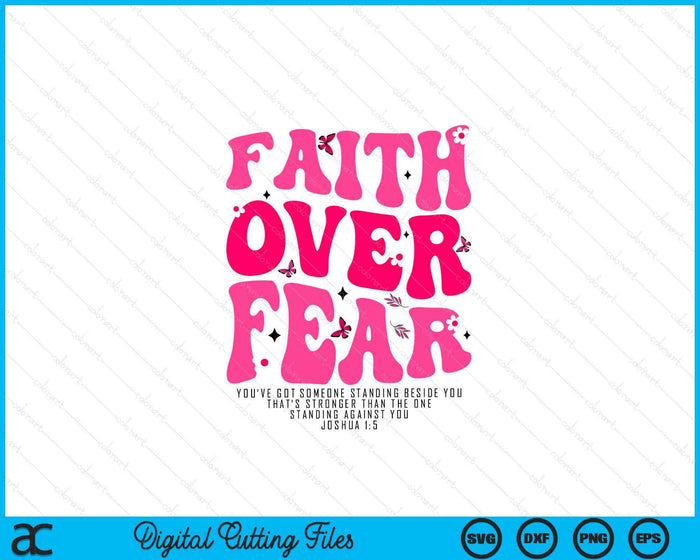 Faith Over Fear Christian Women Girls Religious Floral Jesus SVG PNG Digital Printable Files