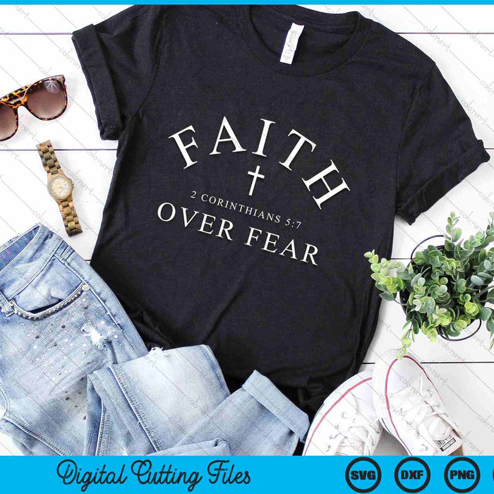 Faith Over Fear Verse SVG PNG Digital Printable Files