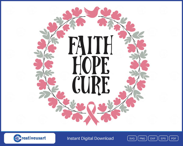Faith Hope Cure floral wreath pink ribbon breast cancer SVG design on white background