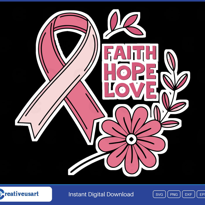 Faith Hope Love ribbon and flower breast cancer SVG design on black background