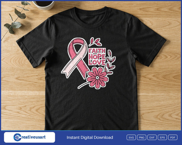 Faith Hope Love ribbon and flower SVG printed on a black t-shirt