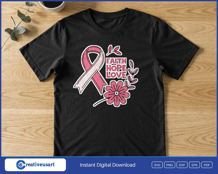 Faith Hope Love ribbon and flower SVG printed on a black t-shirt