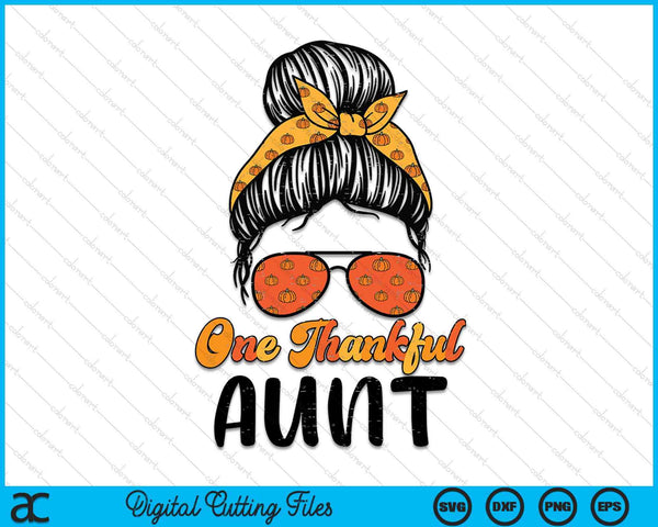 Fall Bun One Thankful Aunt Thanksgiving Nursing RN SVG PNG Digital Printable Files