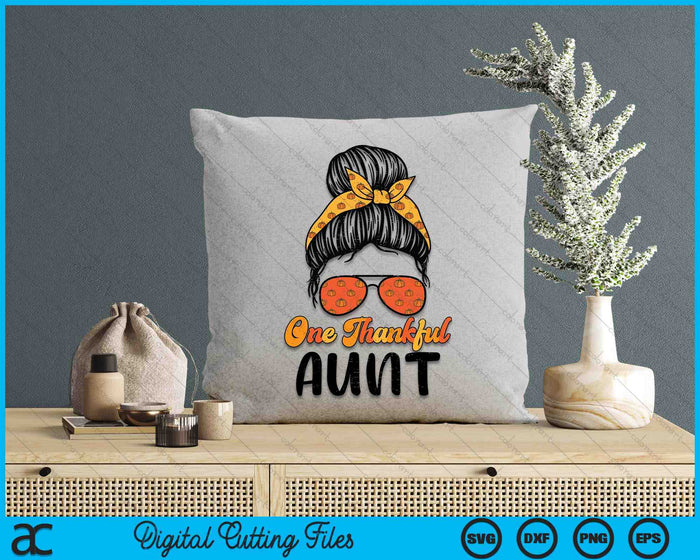 Fall Bun One Thankful Aunt Thanksgiving Nursing RN SVG PNG Digital Printable Files