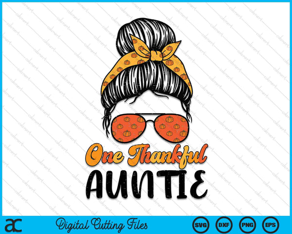 Fall Bun One Thankful Auntie Thanksgiving Nursing RN SVG PNG Digital Printable Files