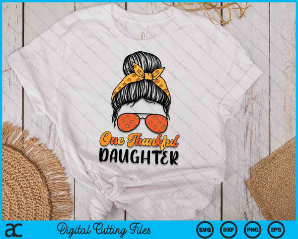 Fall Bun One Thankful Daughter Thanksgiving Nursing RN SVG PNG Digital Printable Files - on a t-shirt
