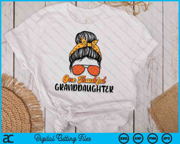 Fall Bun One Thankful Granddaughter Thanksgiving Nursing RN SVG PNG Digital Printable Files - on a t-shirt