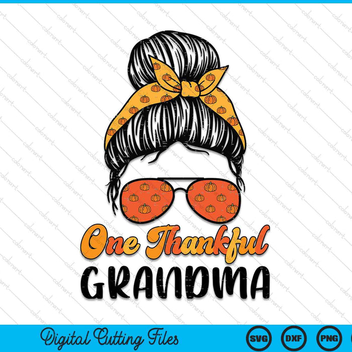 Fall Bun One Thankful Grandma Thanksgiving Nursing RN SVG PNG Digital Printable Files