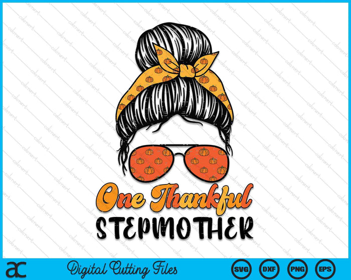 Fall Bun One Thankful Stepmother Thanksgiving Nursing RN SVG PNG Digital Printable Files