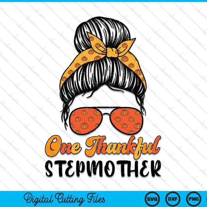 Fall Bun One Thankful Stepmother Thanksgiving Nursing RN SVG PNG Digital Printable Files