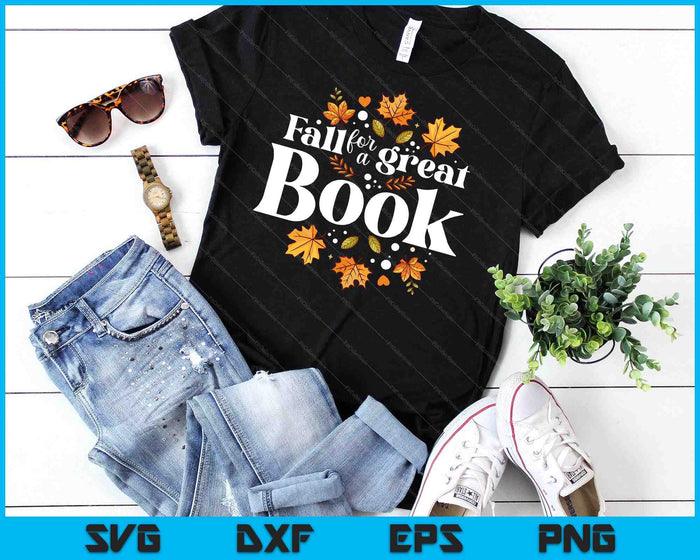 Fall For A Great Book Reading Librarian Autumn Teacher SVG PNG Digital Cutting Files