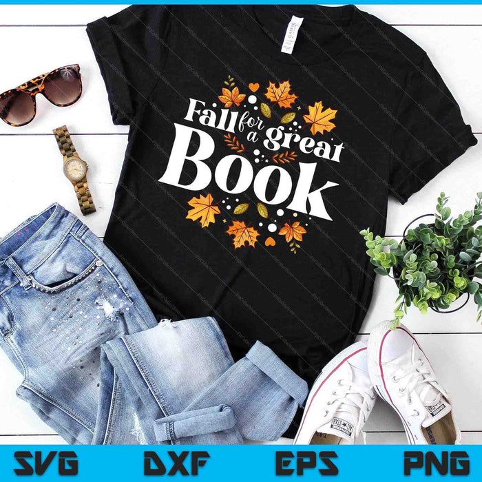 Fall For A Great Book Reading Librarian Autumn Teacher SVG PNG Digital Cutting Files