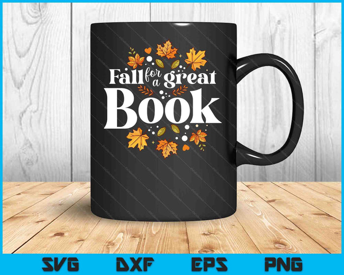 Fall For A Great Book Reading Librarian Autumn Teacher SVG PNG Digital Cutting Files