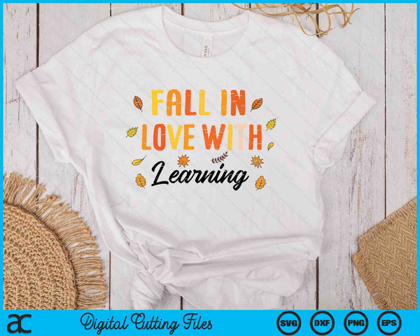 Fall In Love With Learning Cute Thanksgiving SVG PNG Digital Printable Files