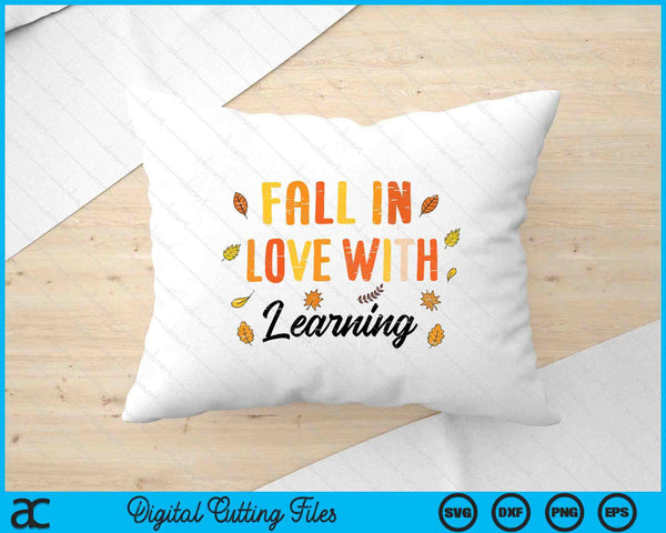 Fall In Love With Learning Cute Thanksgiving SVG PNG Digital Printable Files