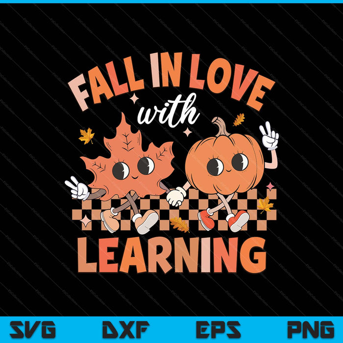 Fall in love with learning pumpkin autumn leaves teacher SVG cut file