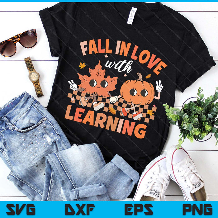 Fall In Love With Learning Pumpkin Autumn Leaves Teacher SVG PNG Digital Printable Files